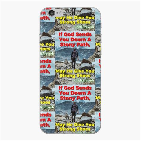 irish proverb if god sends you down a stony path may he give you strong shoes iphone skin by
