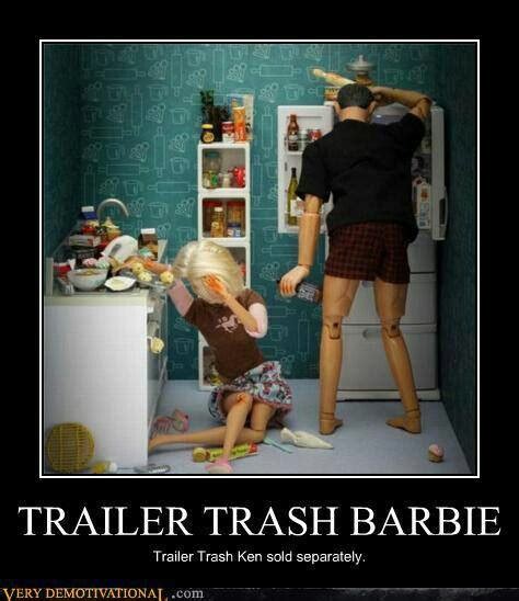 Trailer Trash Barbie Funny Pinterest