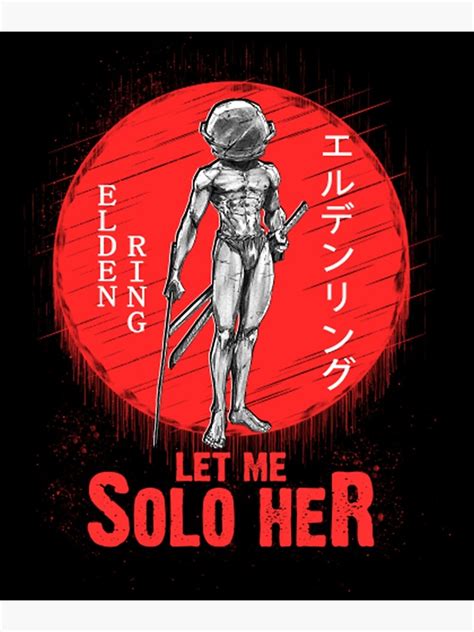 Let Me Solo Her Elden Ring Poster By Paihakow Redbubble