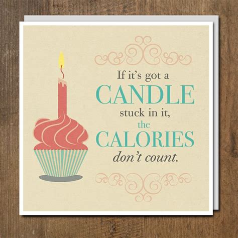a card with a cupcake on it and a candle in the middle that says if it s got a candle stuck in