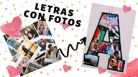 Como Hacer Letras Con Varias Fotos FÁcil 🤳🏻 Regalo Para Toda OcasiÓn 💘