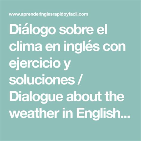 El clima (weather) se puede describir como: Diálogo sobre el clima en inglés | El clima en ingles ...