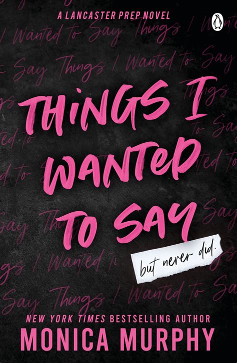 Things I Wanted To Say By Monica Murphy Penguin Books New Zealand