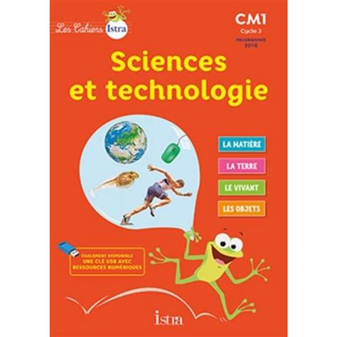 Sciences Et Technologie Cm1 Cycle 3 Les Cahiers Istra Edition 2016 Vilaro Catherine Pas Cher