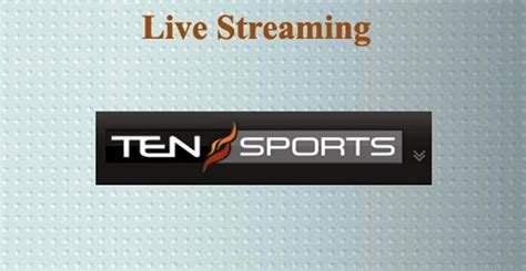 Ten Sports Live Tv Streaming Free Cricket Games Hubz