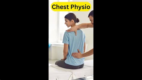Best Guide To Chest Physiotherapy Technique Chest Physio Youtube