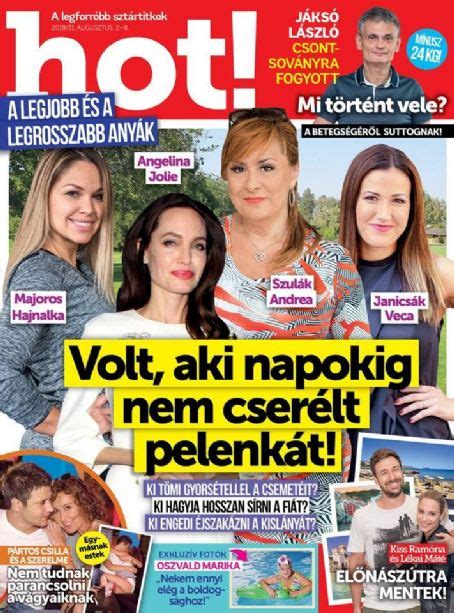 Angelina Jolie Hajnalka Hornyak Andrea Szulák Janicsak Veca Hot Magazine 02 August 2018