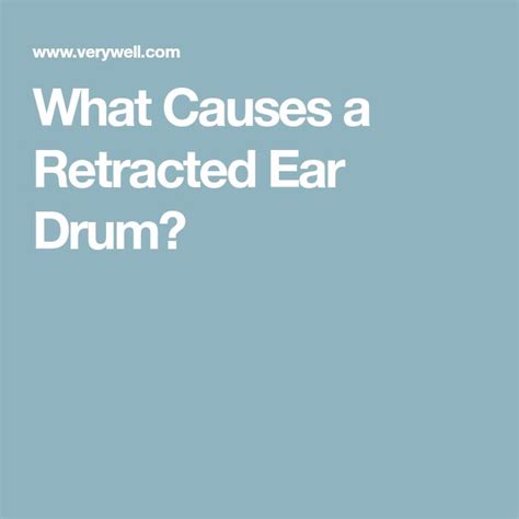 Retracted Ear Drum Symptoms And Treatment Ear Ear Pressure Drums