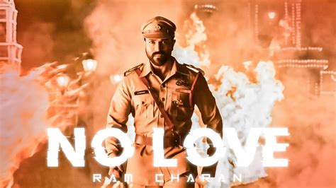 Ram Charan No Love Edit Ram Charan Edit No Love Edit Ram Charan