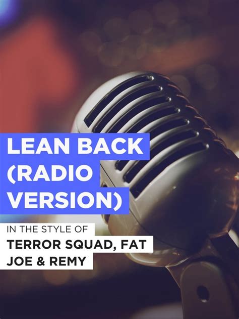Lean Back Radio Version In The Style Of Terror Squad Fat Joe And Remy 2004 Radio Times