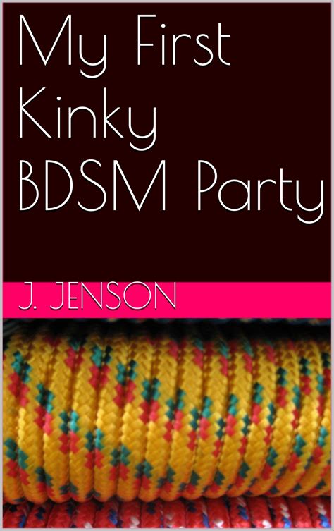 My First Kinky Bdsm Party By J Jenson Goodreads