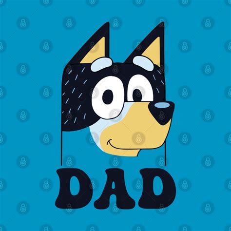 Bluey Dad Bandit Heeler Fathers Day Bluey Dad Bandit Heeler T