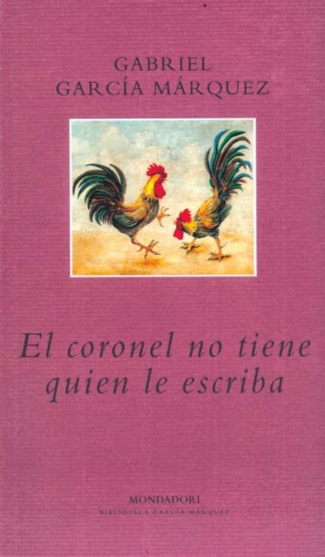El Coronel No Tiene Quien Le Escriba De Gabriel García Márquez