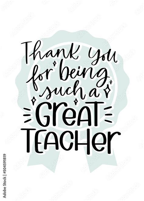 Vecteur Stock Thank You For Being Such A Great Teacher Quote With Award