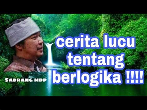Sabrang mowo damar panuluh || cerita tentang logika !!! - YouTube