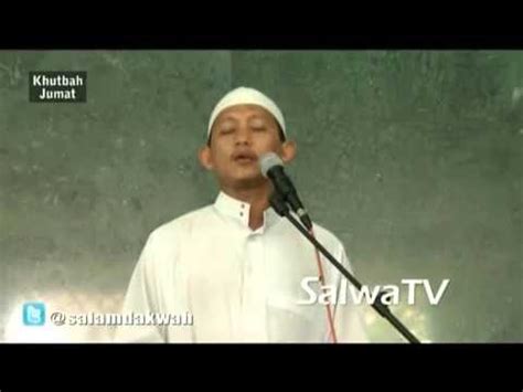 Khutbah Jum At Solawat Nabi Ustadz Badrusalam Lc Youtube