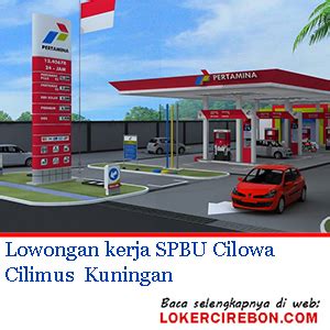 Bienvenue a bord qui es. Lowongan kerja SPBU Cilowa Kuningan