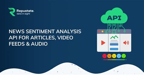 News Sentiment Analysis Api For Articles Video Feeds And Audio
