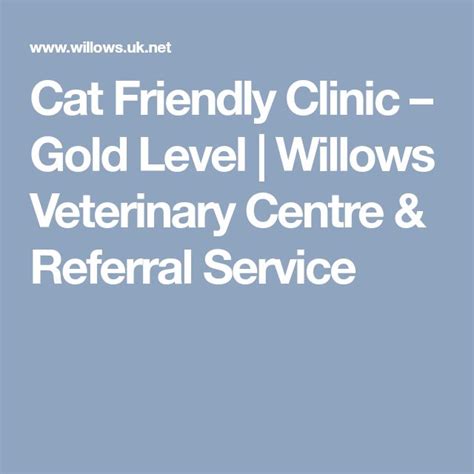 Cat Friendly Clinic Gold Level Willows Veterinary Centre And Referral