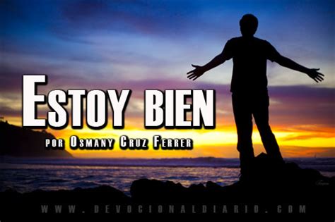 Estoy bien - Osmany Cruz Ferrer | Devocional Diario.com