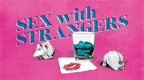 clip from sex with strangers youtube