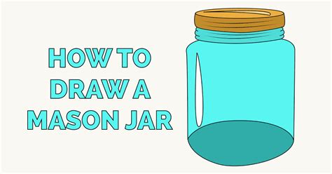 How To Draw A Mason Jar Really Easy Drawing Tutorial Drawing Images