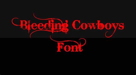 Bleeding Cowboys Font Free Download Dafont Online