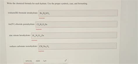 Solved Write The Chemical Formula For Each Hydrate Use The Proper