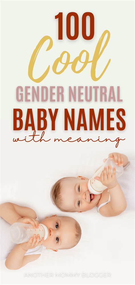 100 Cool Gender Neutral Baby Names Another Mommy Blogger