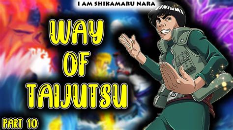 What If Naruto I Am Shikamaru Nara Part Way Of Taijutsu Youtube