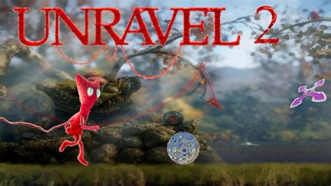 Unravel 2 The Unravel Two Game For Android Apk Download