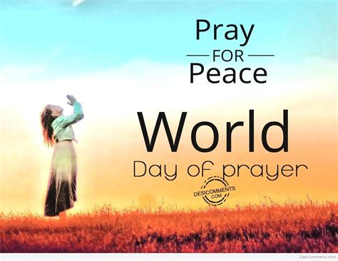 I was spiritually inspired by our lord jesus christ to write a prayer as a result of witnessing several spiritual signs and wonders. World Day Of Prayer Pictures, Images, Graphics for ...