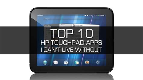 Webos Free Apps And Games Hp Touchpad Pre Veer Top 10 Hp Touchpad