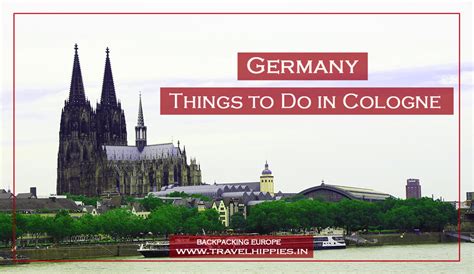 Cologne Germany Tourist Attractions Tourist Destination In The World