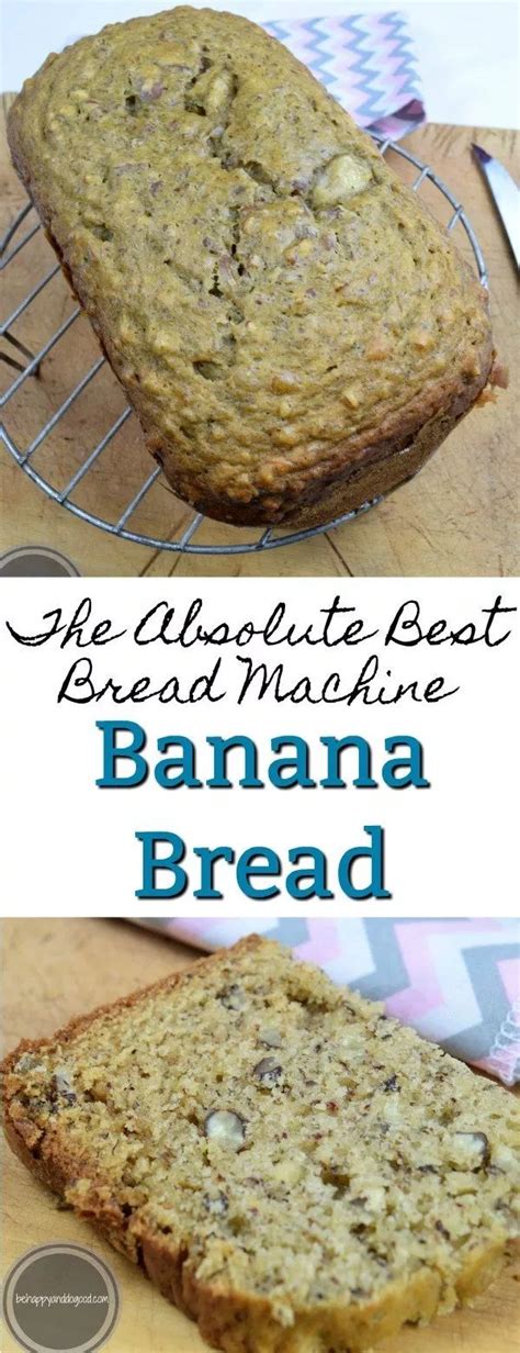 To make bread in a bread machine: The Absolute Best Bread Machine Banana Nut Bread | Recipe ...