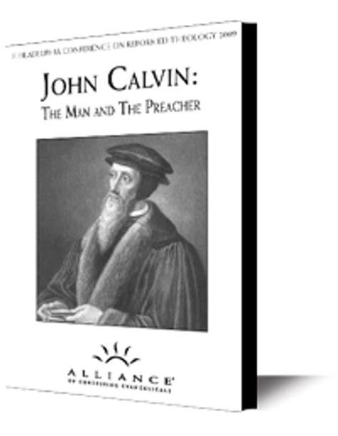 John Calvin The Man And The Preacher Pcrt 2009 Pre Conference Mp3
