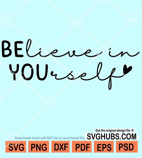 Believe In Yourself Svg Love Heart Svg Self Love Svg Inspirational Quote Svg