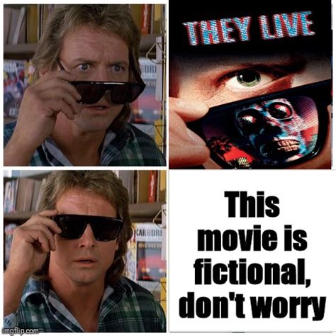 They Live Meme Template