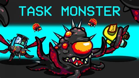 Task Monster Imposter In Among Us Mods Game Videos