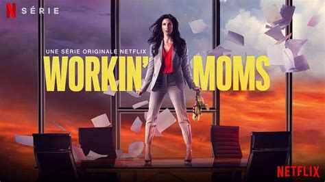 Workin Mom La Saison 4 Arrive Sur Netflix Actus Séries Tv Freakin Geek