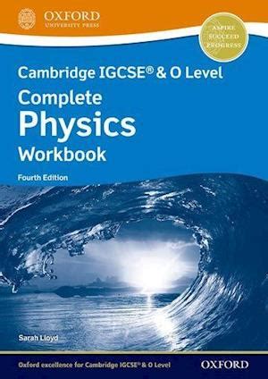 F Cambridge Igcse O Level Complete Physics Workbook Fourth Edition Af Sarah Lloyd Som
