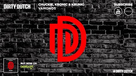 Chuckie Kronic And Krunk Vamonos Original Mix Youtube