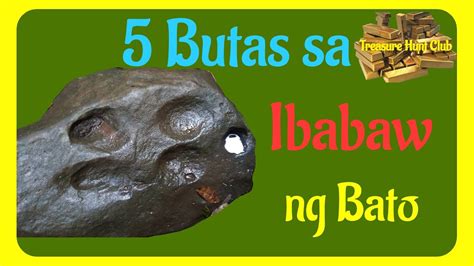 5 Butas Sa Ibabaw Ng Bato Yamashita Treasure Sign Youtube
