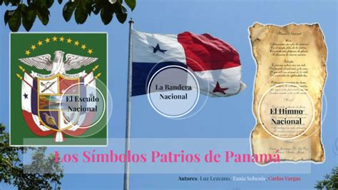 Los Simbolos Patrios De Panama Otra Version By Carlos Vargas On Prezi