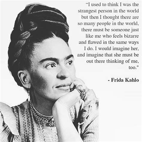 Frida Kahlo Quotes If I Have To Ask Glenna Rayburn
