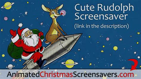 Rudolph Screensaver Free Red Nosed Reindeer Rudolph With Santa Screensaver Youtube