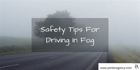 Safety Tips For Driving In Fog Portier Agency
