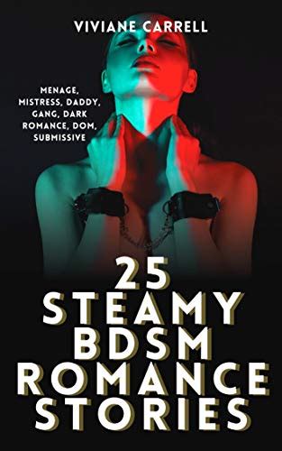 25 Steamy Bdsm Romance Stories Menage Mistress Daddy Gang Dark