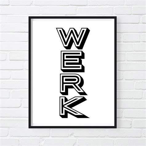 Werk Print Motivational Print Werk It Poster Office Wall Etsy