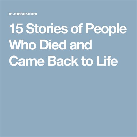15 People Whove Died Describe The Sensation Of Coming Back To Life